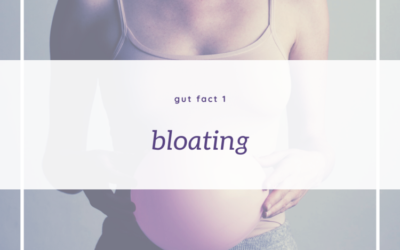 Gut Fact 1 – Bloating – It’s not all about food